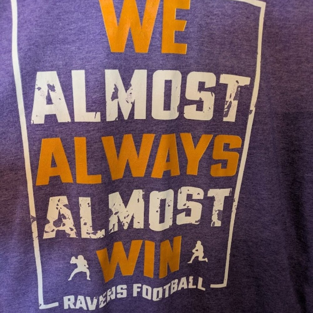 ** NO LONGER FOR SALE ** Men's XL Baltimore Ravens "Almost Always Win" T-shirt